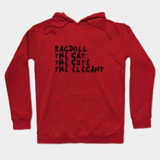 Ragdoll The Cat The Cute The Elegant Hoodie